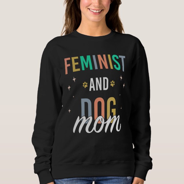 Sweatshirt Féministe et maman de chien (Devant)