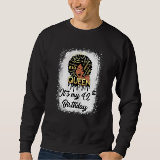 Sweatshirt Femme 42 ans Black Melanin Girl It's My Bir
