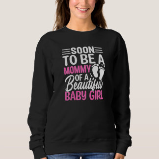 Sweatshirt Femme Bientôt Maman D'un Beau Bébé Fille