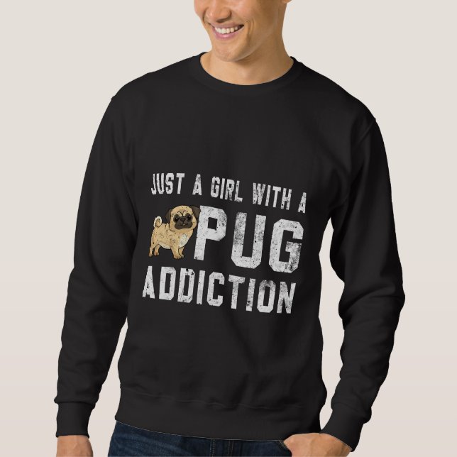 Sweatshirt Femme Chien carlin - Juste Une Fille Avec Une Toxi (Devant)