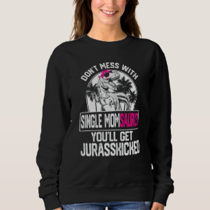 Sweatshirt Femme Cool célibataire Momsaurus Dinosaur Rex Cute