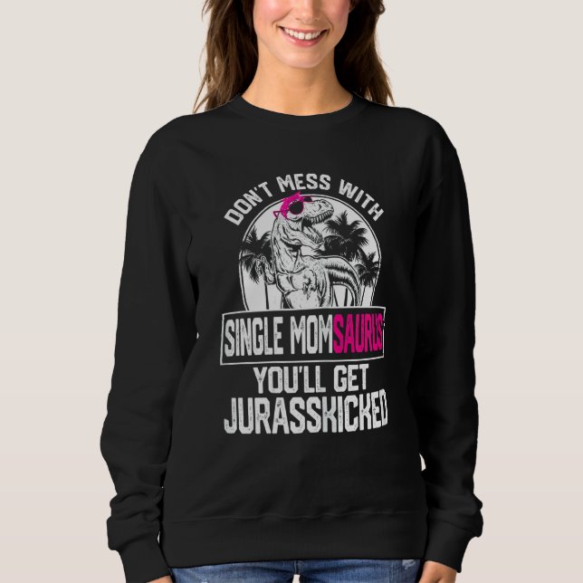 Sweatshirt Femme Cool célibataire Momsaurus Dinosaur Rex Cute (Devant)