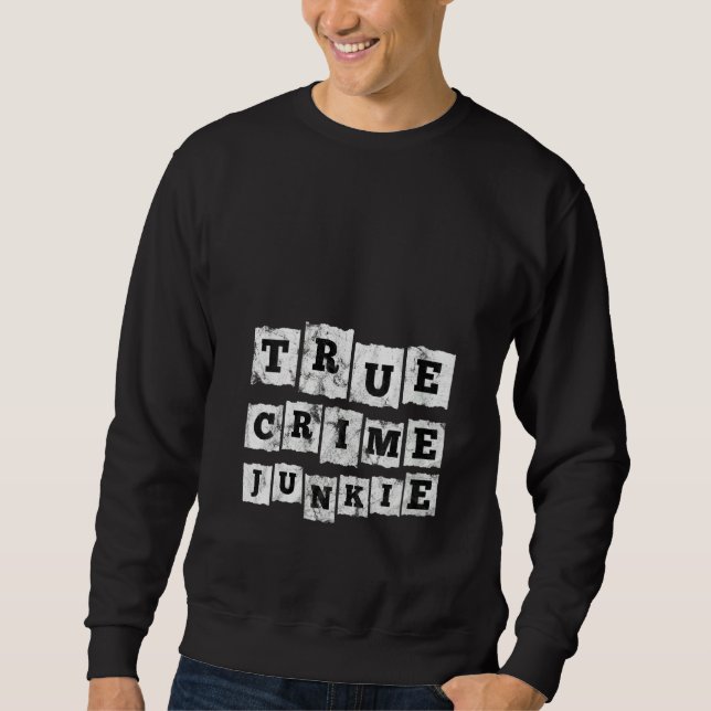 Sweatshirt Femme crime réel Junkie (Devant)