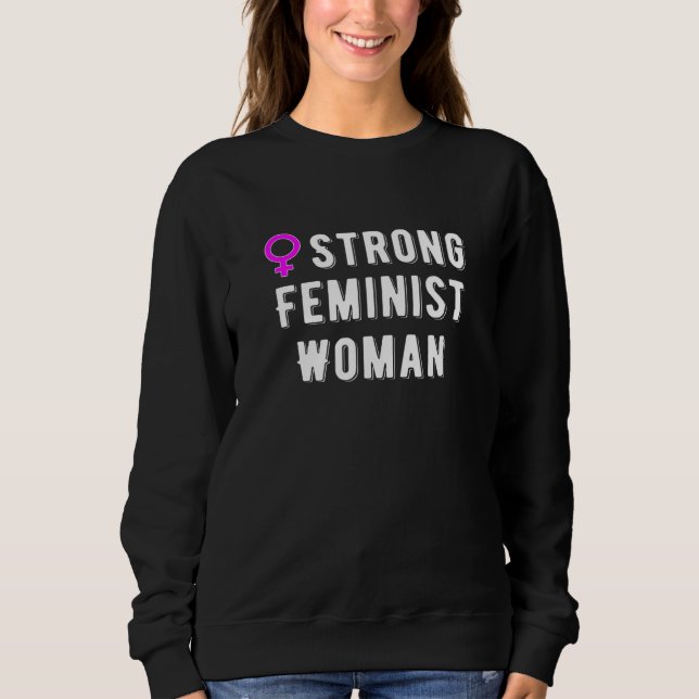 Sweatshirt Femme féministe forte (Devant)