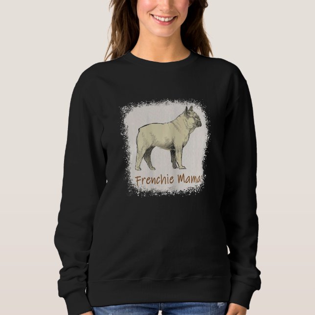 Sweatshirt Femme Frenchie Mama Bleached mignon Français Bulld (Devant)