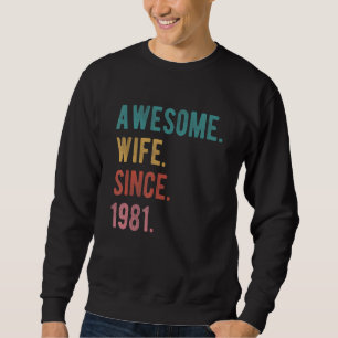 Sweatshirt Femme géniale depuis 1981 41e anniversaire de Mari