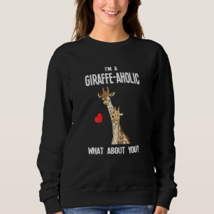 Sweatshirt Femme Je suis une girafe Aholic Et toi Girafe