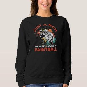 Sweatshirt Femme Juste Une Maman Qui Aime Le Paintball Pour U