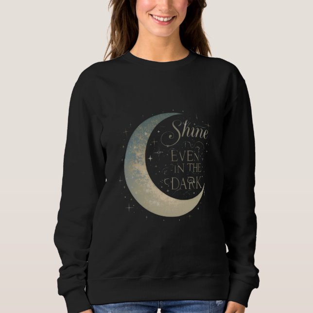 Sweatshirt Femme Lune – "Brillez Même dans le Noir (Devant)