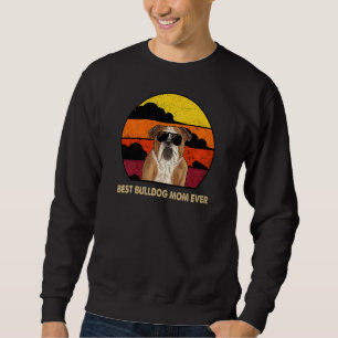 Sweatshirt Femme Meilleur Bulldog Maman Ever Bulldog Maman Te