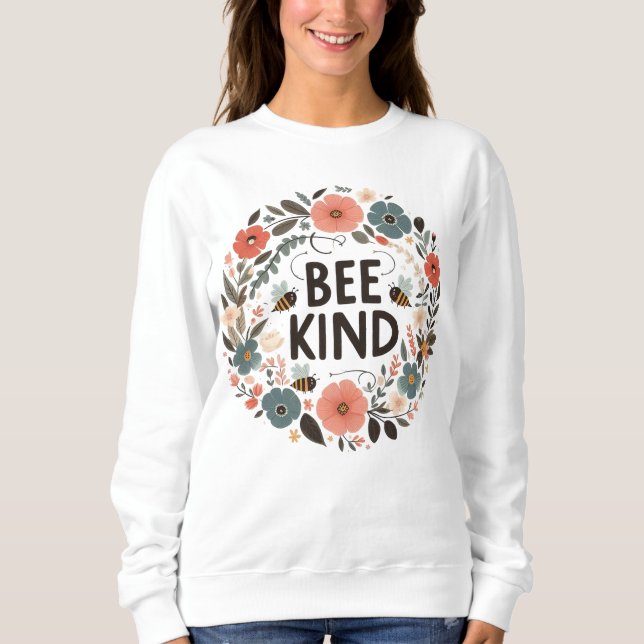 Sweatshirt femme message positif “Bee kind“ (Devant)
