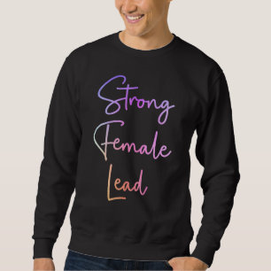 Sweatshirt Femme Principale Forte Actrice Auditionnée Pouvoir
