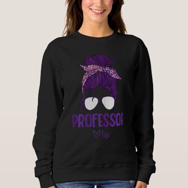 Sweatshirt Femme Professeur de la vie (Devant)