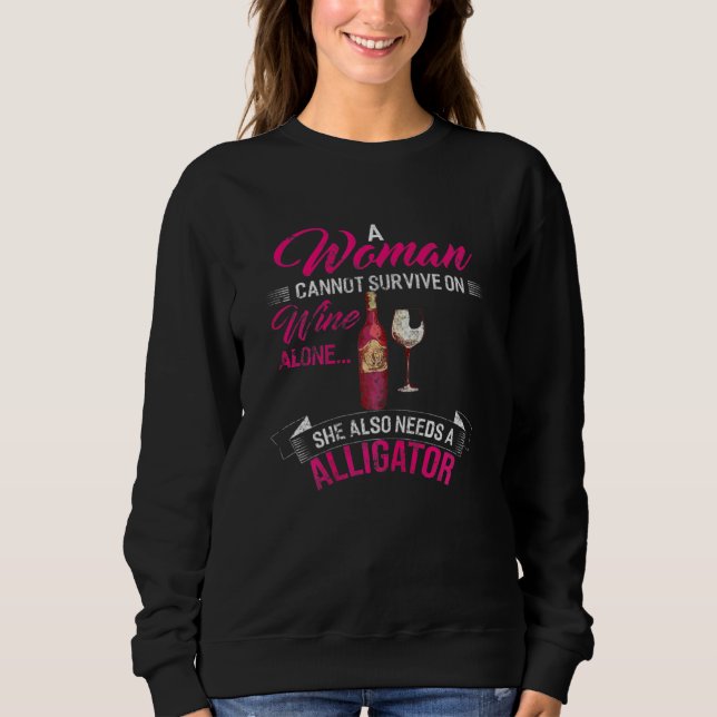 Sweatshirt Femme Une Femme Ne Peut Survivre Seul Le Vin Elle  (Devant)