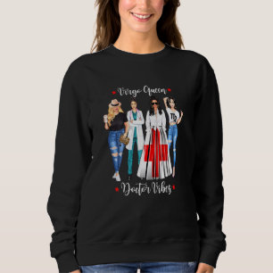Sweatshirt Femme Vierge Docteur Reine Zodiaque Août Septembre