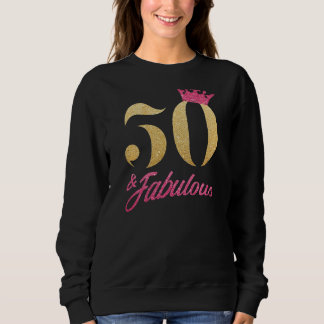 Sweatshirt Femmes 50 ans 50 et fabuleux depuis 1972 50e