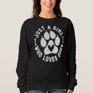 Sweatshirt Femmes Amoureux de les chiens Juste Une Fille Qui 