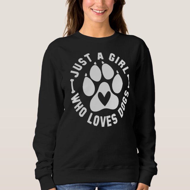 Sweatshirt Femmes Amoureux de les chiens Juste Une Fille Qui  (Devant)