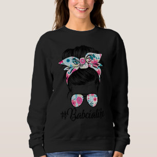 Sweatshirt Femmes Babcia Vie Messager Cheveux Bun Floral Femm