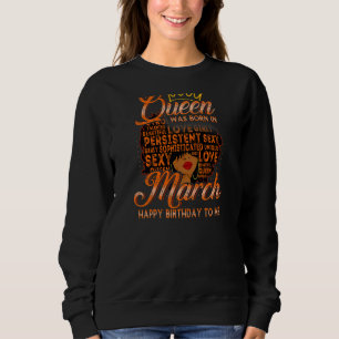 Sweatshirt Femmes Black Femmes Reine Est Née En Mars Joyeux B