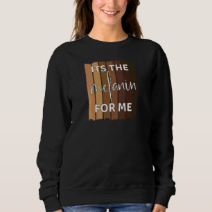 Sweatshirt Femmes C'est La Mélanine Pour Moi Afro Africaine A