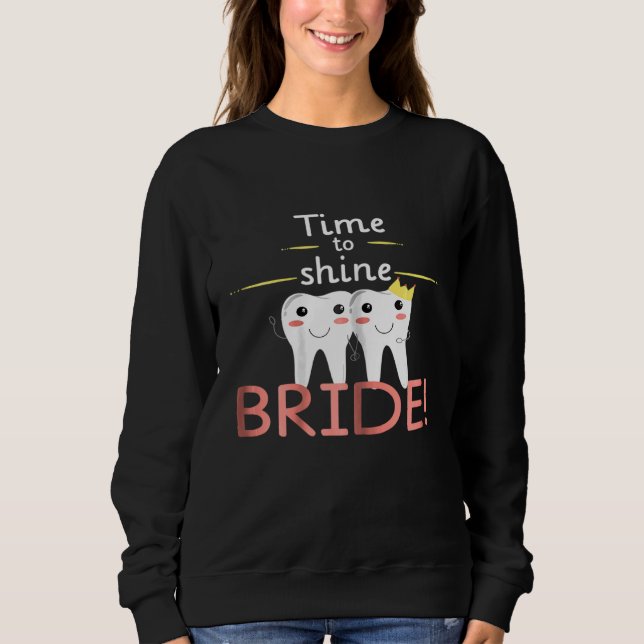 Sweatshirt Femmes C'est l'heure de briller Mariée - Drôle pou (Devant)