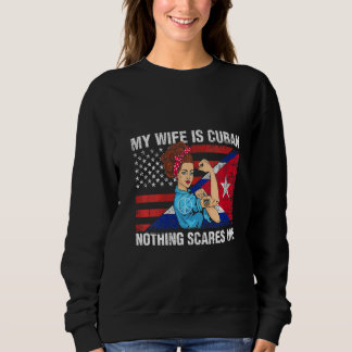 Sweatshirt Femmes Cuba Chemise Ma Femme Est Cubaine Rien N'A 