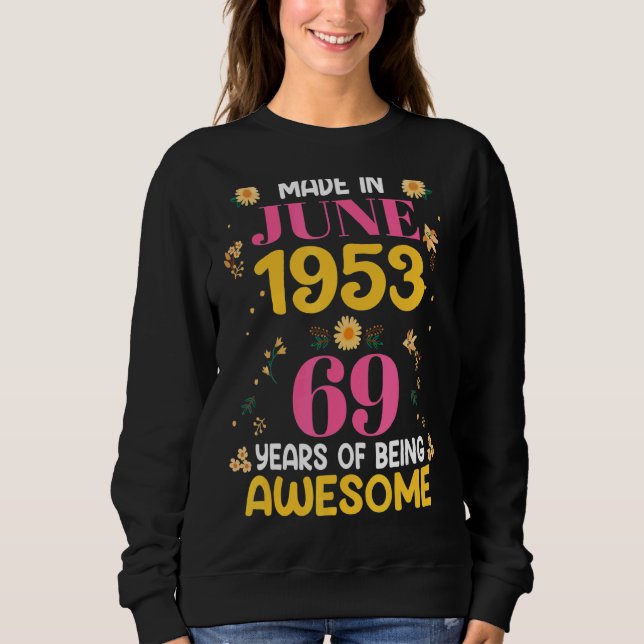 Sweatshirt Femmes De 69 Ans Fabriquées En Juin 1953 Anniversa (Devant)