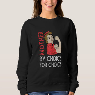 Sweatshirt Femmes Droits Féministes Mère Par Choix Pour Le Ch