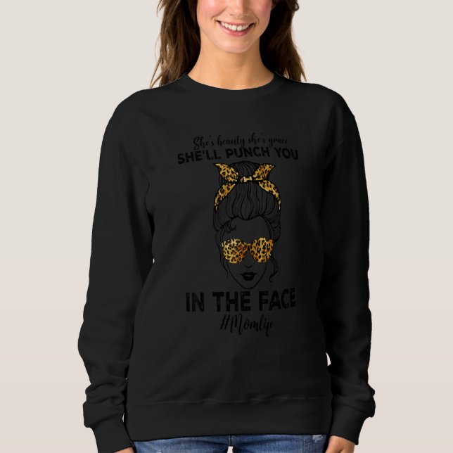 Sweatshirt Femmes Elle's Beauté She's Grace She'll Punch You  (Devant)