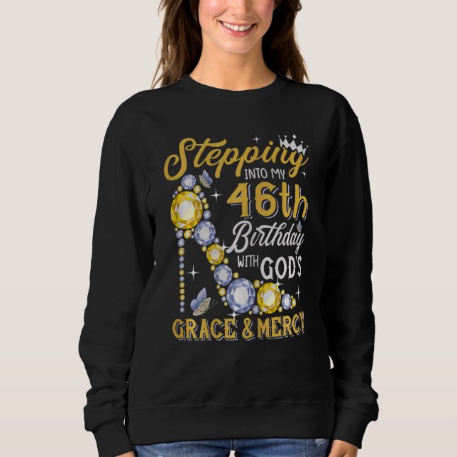 Sweatshirt Femmes Entrant Dans Mon 46E Anniversaire Avec Dieu (Devant)