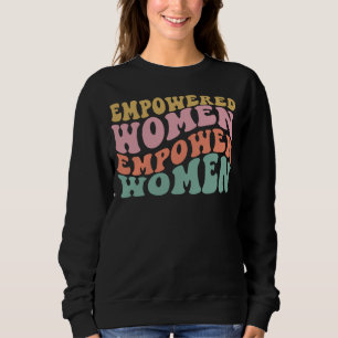 Sweatshirt Femmes habilitées à donner du pouvoir aux femmes C