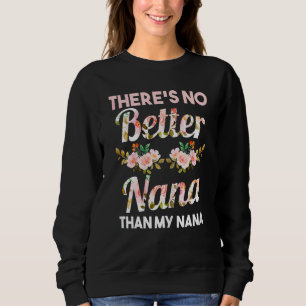 Sweatshirt Femmes Il n'y a pas de meilleur Nana que Ma famill