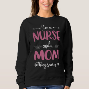 Sweatshirt Femmes Infirmière Je Suis Une Mère Et Une Infirmiè