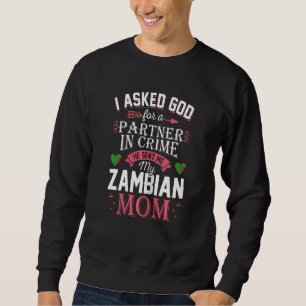Sweatshirt Femmes J'Ai Demandé À Dieu Pour Partenaire Dans Le