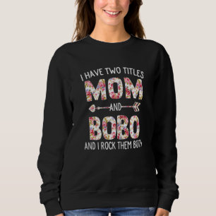 Sweatshirt FEMMES J'Ai Deux Titres Maman Et Bobo Floral Cute