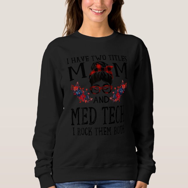 Sweatshirt Femmes J'Ai Deux Titres Maman Et Med Tech Red Buff (Devant)