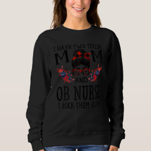 Sweatshirt Femmes J'Ai Deux Titres Maman Et Ob Infirmière Red