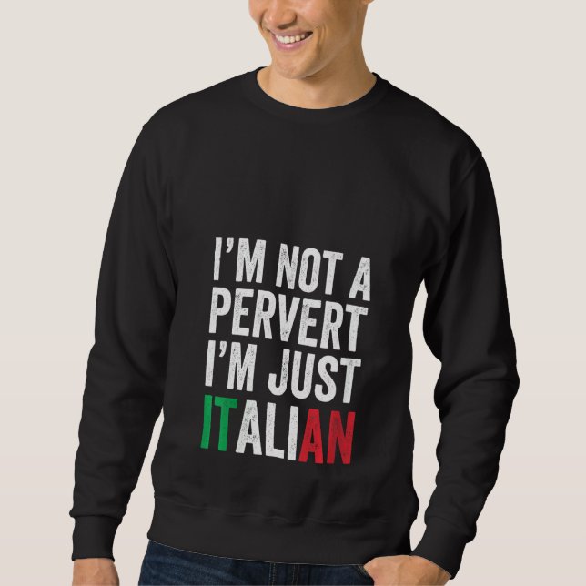 Sweatshirt Femmes Je ne suis pas un pervers Je suis juste un  (Devant)