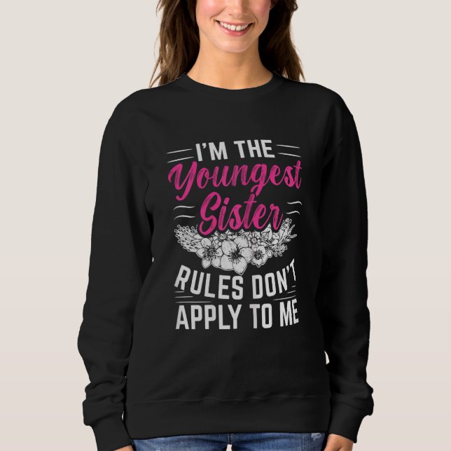 Sweatshirt Femmes Je suis la plus jeune des règles de la Soeu (Devant)