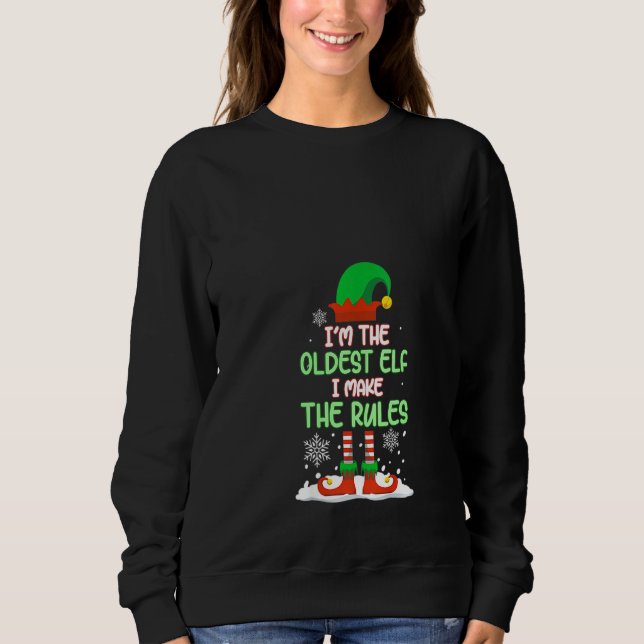 Sweatshirt Femmes Je suis l'Elfe le plus âgé Je fais des règl (Devant)