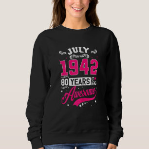 Sweatshirt Femmes Juillet 1942 80 Anniversaire Vêtements 80 A