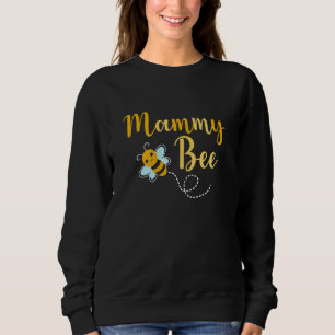 Sweatshirt FEMMES Mammy Bee Cute Mommy To Bee Mothers Day