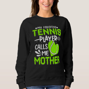 Sweatshirt Femmes Mon Joueur De Tennis Préféré M'Appelle Mère