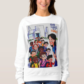 Sweatshirt Femmes Notre classe est une famille