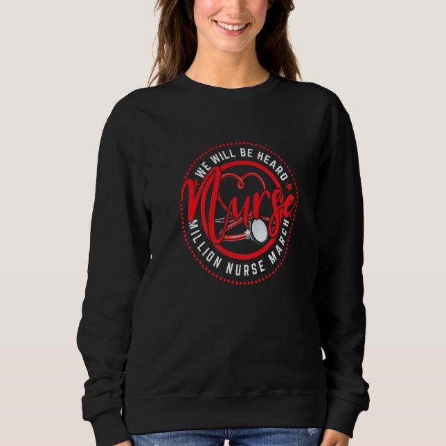 Sweatshirt Femmes Nous Entendrons Million Infirmière Mars 12  (Devant)
