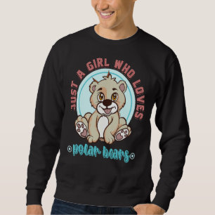Sweatshirt Femmes Ours Polaires Juste Une Fille Qui Aime Ours
