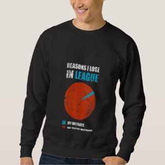 Sweatshirt Femmes Raisons J'Ai Perdu Dans Jeux Gamer Légende
