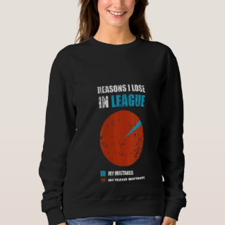 Sweatshirt Femmes Raisons J'Ai Perdu Dans Jeux Gamer Légende