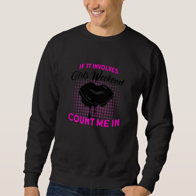 Sweatshirt Femmes Si Cela Implique Filles Week-end Fête Group (Devant)